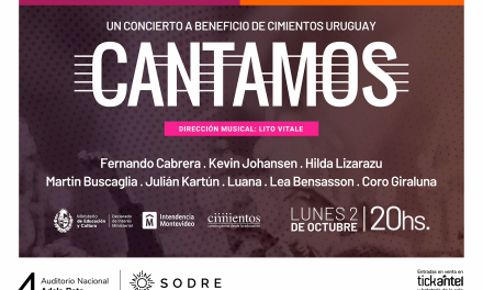 Cimientos Uruguay presenta “Cantamos”, un concierto a beneficio con destacados artistas del Río de la Plata. 