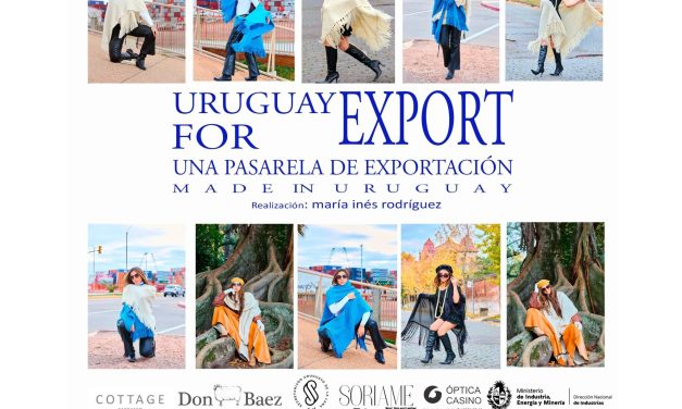 URUGUAY FOR EXPORT: «UNA PASARELA DE EXPORTACIÓN»